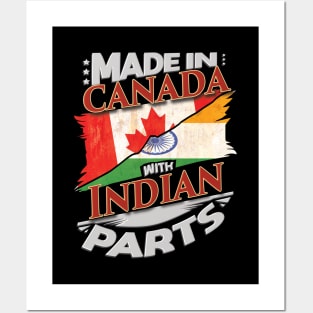 Made In Canada With Indian Parts - Gift for Indian From India Posters and Art